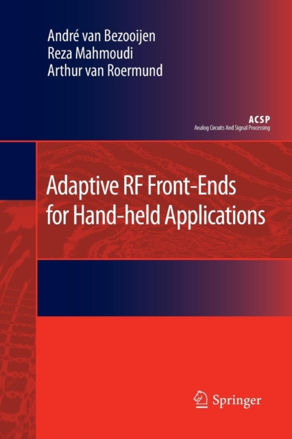 Adaptive RF Front-Ends for Hand-held Applications, Paperback / softback Book