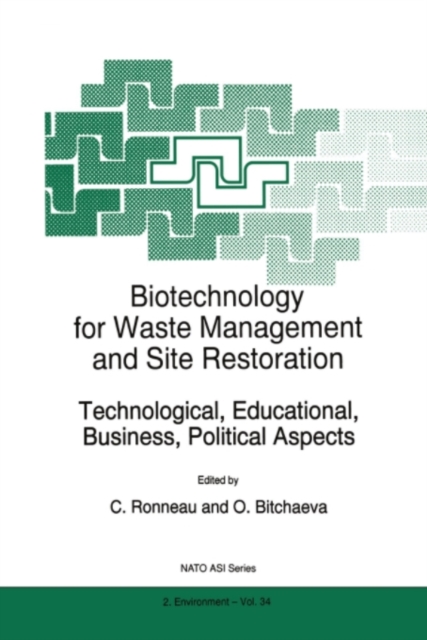 Biotechnology for Waste Management and Site Restoration : Technological, Educational, Business, Political Aspects, PDF eBook