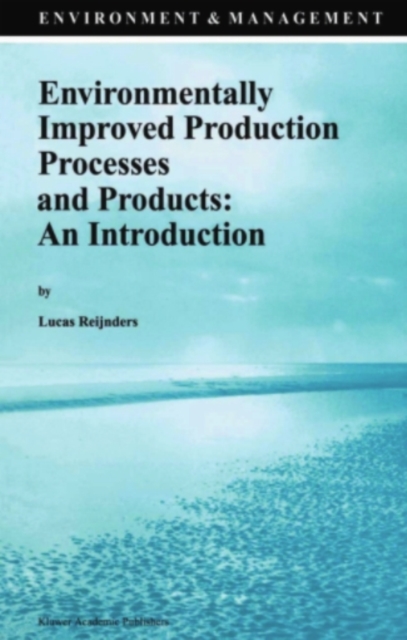 Environmentally Improved Production Processes and Products: An Introduction, PDF eBook