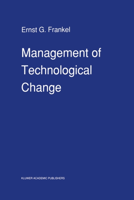 Management of Technological Change : The Great Challenge of Management for the Future, PDF eBook