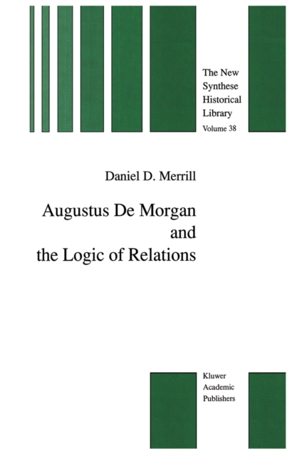 Augustus De Morgan and the Logic of Relations, PDF eBook