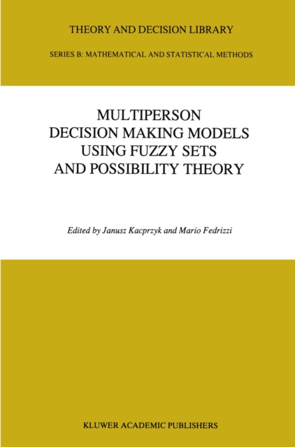 Multiperson Decision Making Models Using Fuzzy Sets and Possibility Theory, PDF eBook