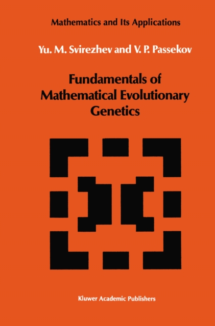 Fundamentals of Mathematical Evolutionary Genetics, PDF eBook
