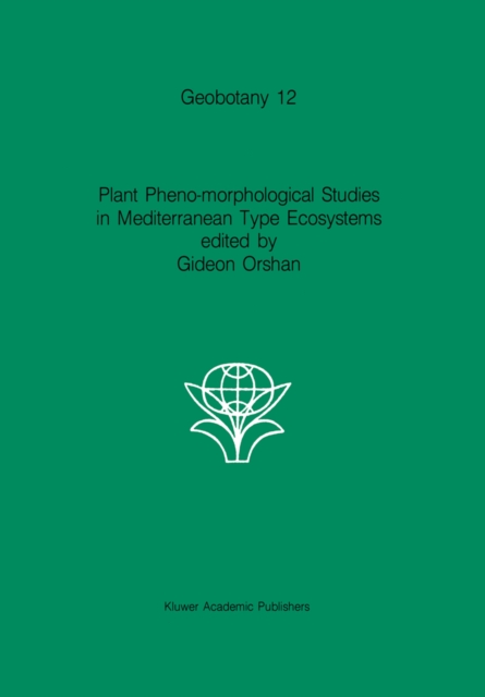 Plant Pheno-morphological Studies in Mediterranean Type Ecosystems, PDF eBook