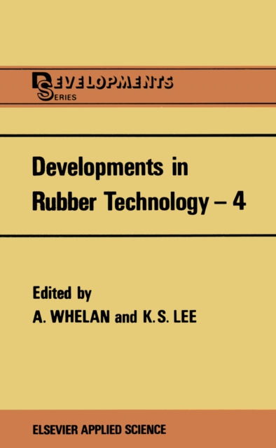 Developments in Rubber Technology-4, PDF eBook