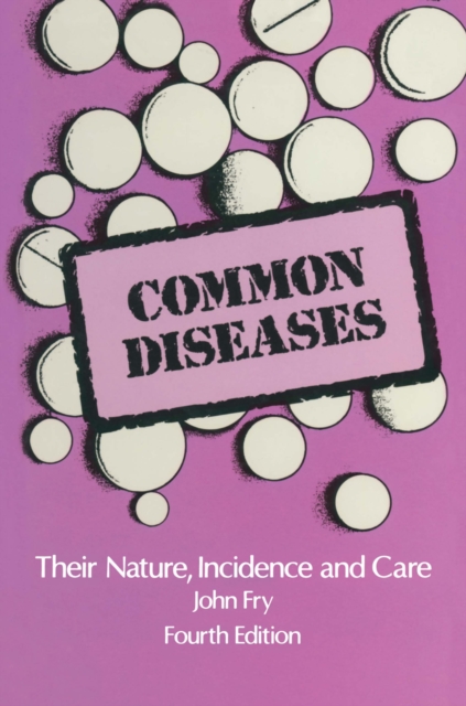 Common Diseases : Their Nature Incidence and Care, PDF eBook