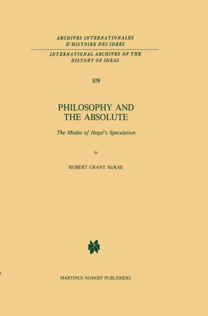 Philosophy and the Absolute : The Modes of Hegel's Speculation, PDF eBook