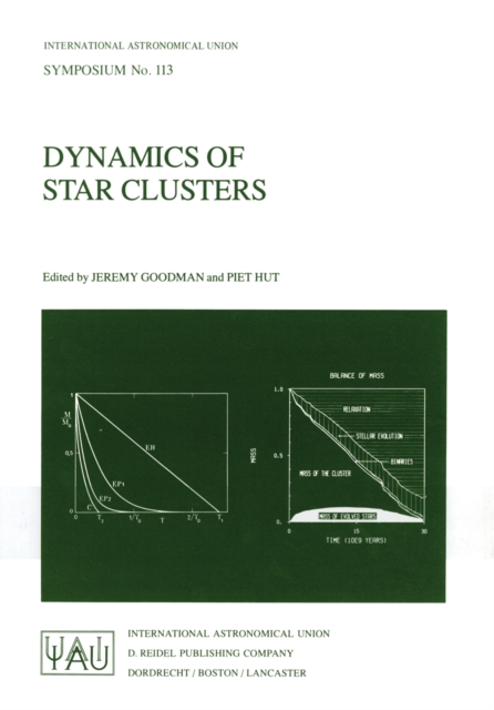 Dynamics of Star Clusters : Proceeding of the 113th Symposium of the International Astronomical Union, held in Princeton, New Jersey, U.S.A, 29 May - 1 June, 1984, PDF eBook