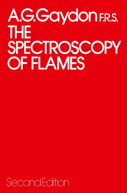 The Spectroscopy of Flames, PDF eBook