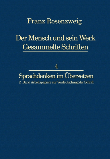 Franz Rosenzweig Sprachdenken : Arbeitspapiere zur Verdeutschung der Schrift, PDF eBook
