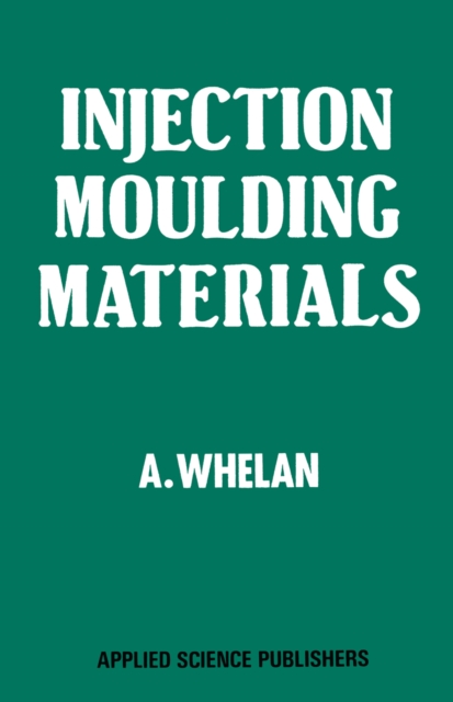 Injection Moulding Materials, PDF eBook