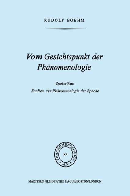 Vom Gesichtspunkt Der Phanomenologie : Zweiter Band Studien Zur Phanomelogie Der Epoche, Paperback / softback Book