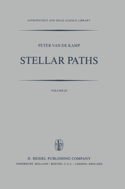 Stellar Paths : Photographic Astrometry with Long-Focus Instruments, Paperback / softback Book