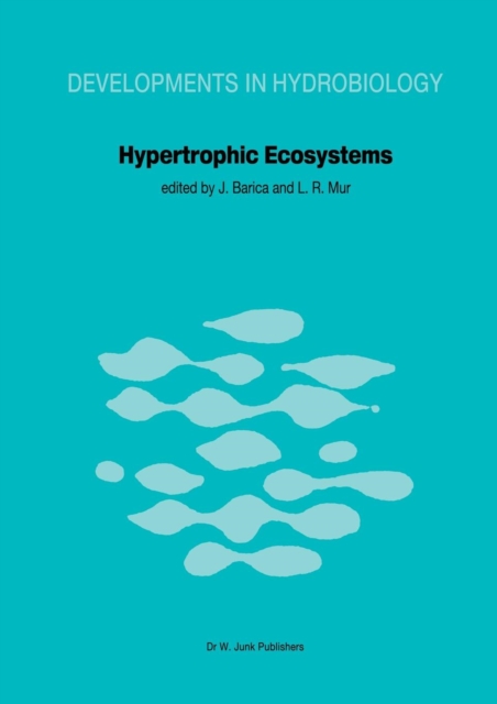 Hypertrophic Ecosystems : S.I.L. Workshop on Hypertrophic Ecosystems held at Vaxjoe, September 10-14, 1979, Paperback / softback Book