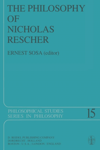 The Philosophy of Nicholas Rescher : Discussion and Replies, Paperback / softback Book