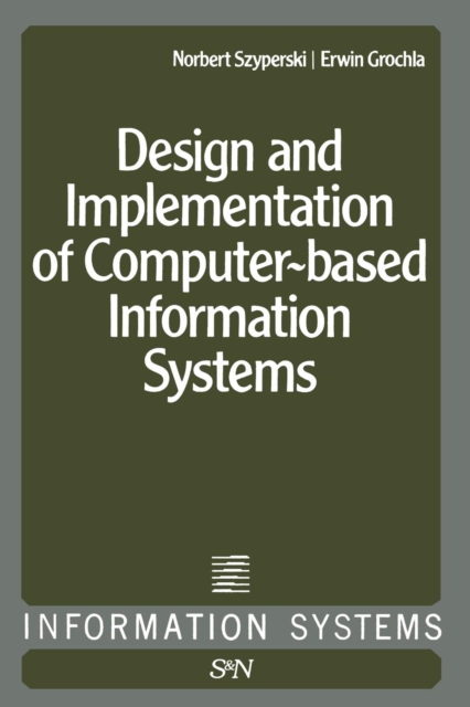 Design and Implementation of Computer-Based Information Systems, Paperback / softback Book