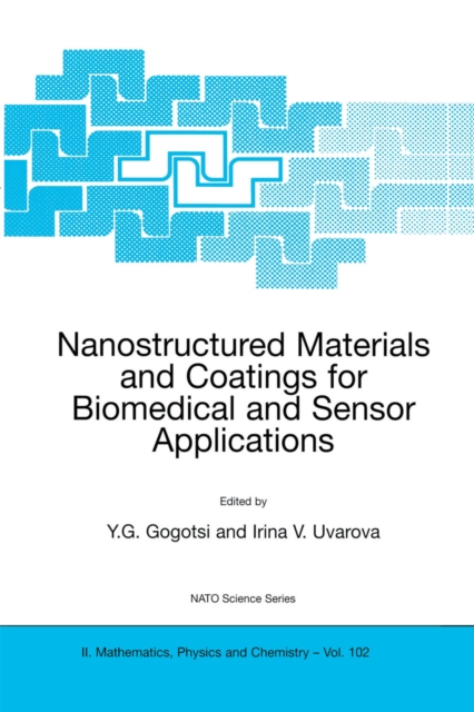 Nanostructured Materials and Coatings for Biomedical and Sensor Applications, PDF eBook