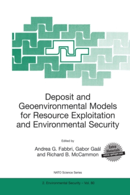 Deposit and Geoenvironmental Models for Resource Exploitation and Environmental Security, PDF eBook