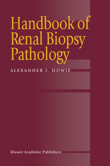 Handbook of Renal Biopsy Pathology, PDF eBook