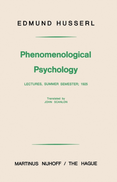 Phenomenological Psychology : Lectures, Summer Semester, 1925, PDF eBook