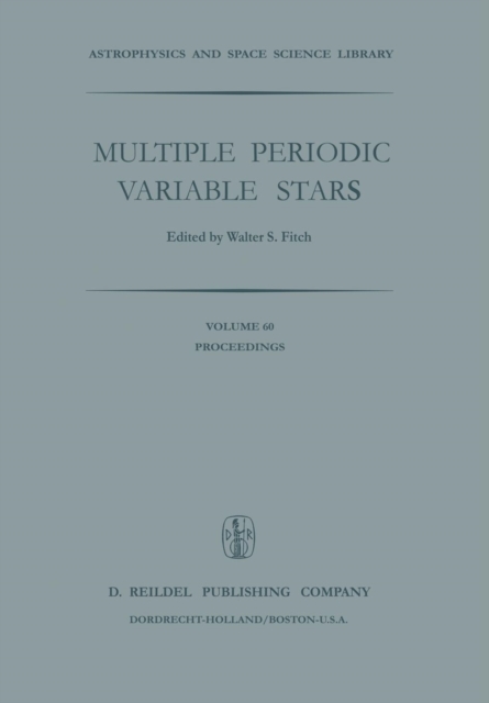 Multiple Periodic Variable Stars : Proceedings of the International Astronomical Union Colloquium No. 29, Held at Budapest, Hungary 1-5 September 1975, Paperback / softback Book