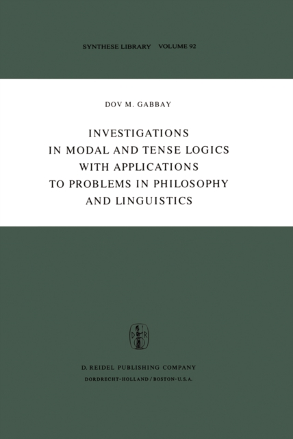 Investigations in Modal and Tense Logics with Applications to Problems in Philosophy and Linguistics, PDF eBook