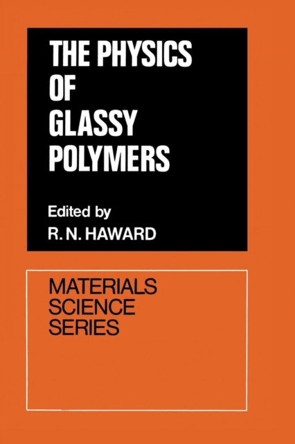 The Physics of Glassy Polymers, Paperback / softback Book