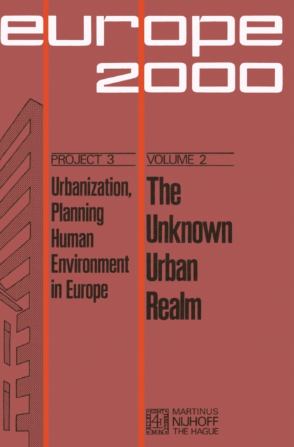 The Unknown Urban Realm : Methodology and Results of a Content Analysis of the Papers presented at the Congress "Citizen and City in the Year 2000", PDF eBook