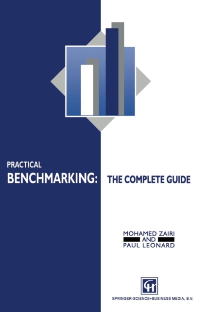 Practical Benchmarking: The Complete Guide : A complete guide, Paperback / softback Book