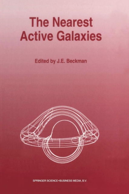 The Nearest Active Galaxies, Paperback / softback Book