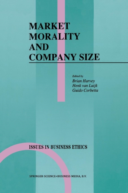 Market Morality and Company Size, Paperback / softback Book