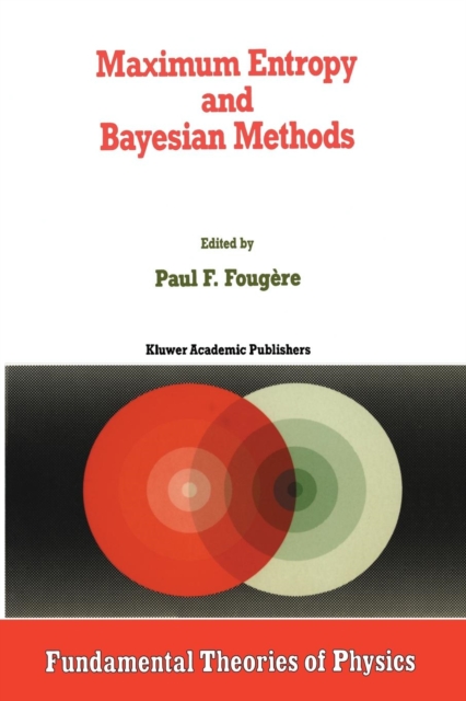 Maximum Entropy and Bayesian Methods, Paperback / softback Book
