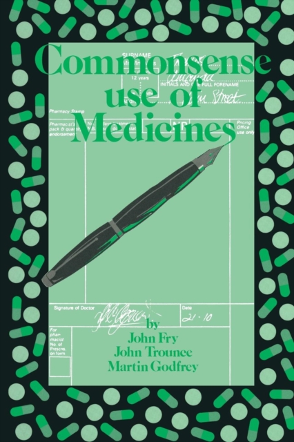 Commonsense use of Medicines, Paperback / softback Book
