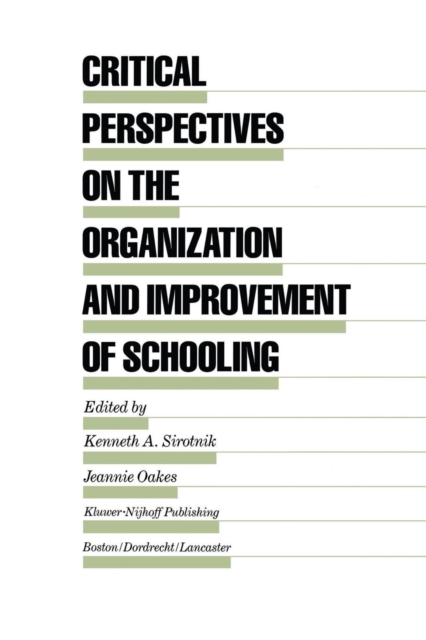 Critical Perspectives on the Organization and Improvement of Schooling, Paperback / softback Book