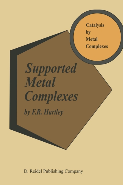Supported Metal Complexes : A New Generation of Catalysts, Paperback / softback Book