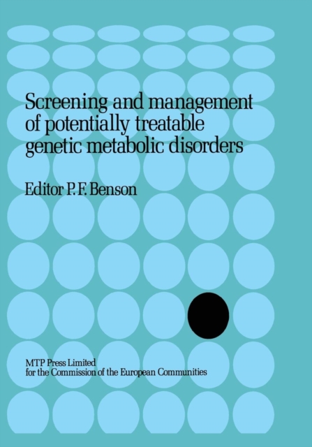 Screening and management of potentially treatable genetic metabolic disorders : Proceeding of the Workshop held in London, March 17-18, 1983, Paperback / softback Book