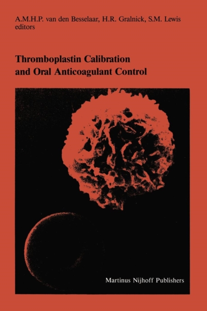 Thromboplastin Calibration and Oral Anticoagulant Control, Paperback / softback Book