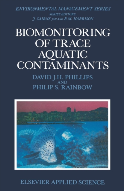 Biomonitoring of Trace Aquatic Contaminants, Paperback / softback Book