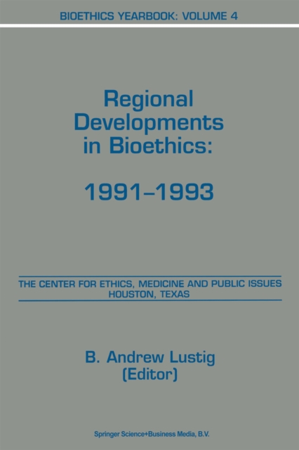 Bioethics Yearbook : Regional Developments in Bioethics: 1991-1993, PDF eBook