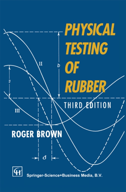 Physical Testing of Rubber, PDF eBook