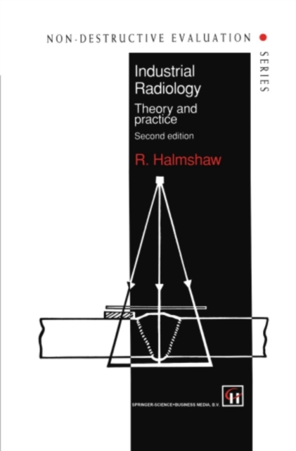 Industrial Radiology : Theory and practice, PDF eBook