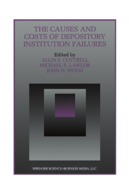 The Causes and Costs of Depository Institution Failures, PDF eBook