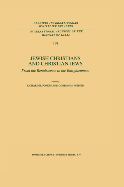 Jewish Christians and Christian Jews : From the Renaissance to the Enlightenment, PDF eBook
