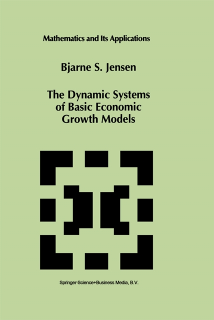 The Dynamic Systems of Basic Economic Growth Models, PDF eBook