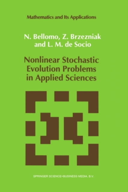 Nonlinear Stochastic Evolution Problems in Applied Sciences, PDF eBook