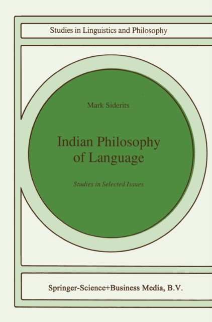 Indian Philosophy of Language : Studies in Selected Issues, PDF eBook