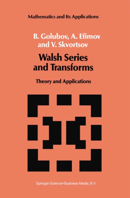 Walsh Series and Transforms : Theory and Applications, PDF eBook