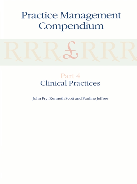 Practice Management Compendium : Part 4: Clinical Practices, PDF eBook