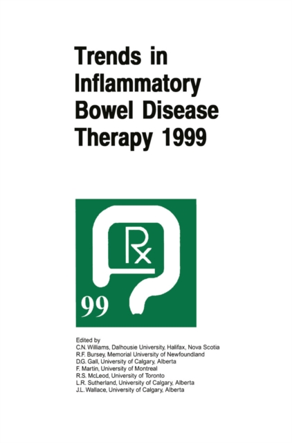 Trends in Inflammatory Bowel Disease Therapy 1999 : The proceedings of a symposium organized by AXCAN PHARMA, held in Vancouver, BC, August 27-29, 1999, PDF eBook
