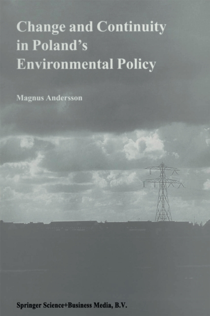 Change and Continuity in Poland's Environmental Policy, PDF eBook